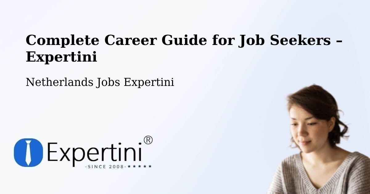 Career Guide for Job Seekers – De Lier - De Lier, Netherlands Jobs Expertini